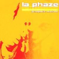La Phaze : Punglistic Mixture